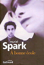 A bonne ecole, Muriel Spark, Editions Gallimard