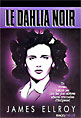 James Ellroy - Le Dahlia Noir