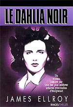 James Ellroy, Le Dahlia Noir, Rivages/Thriller