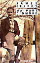 James Ellroy - Ma part d'ombre