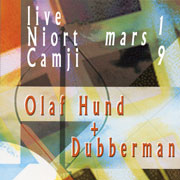 Concert Olaf Hund, Dubberman