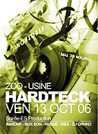 Hardteck - Zoo - Usine - Vendredi 13 octobre 2006