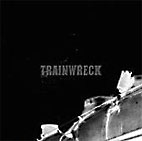 Trainwreck a la zone - Mars 2007