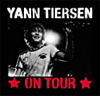 Yann Tiersen - On tour - live